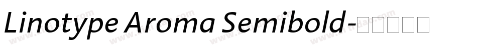 Linotype Aroma Semibold字体转换